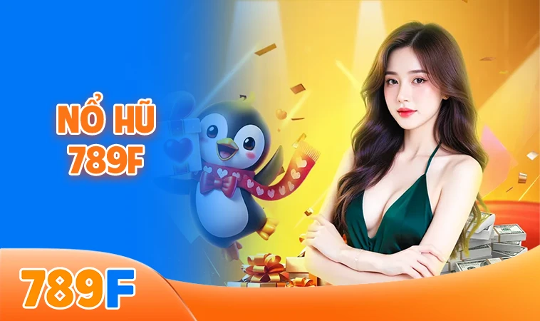 Nhà Cái 789F - Trang Cá Cược Online Đỉnh Cao Cho Dân Chơi 2026
